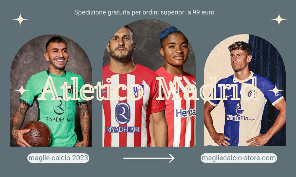 Maglia Atletico Madrid 2023-2024
